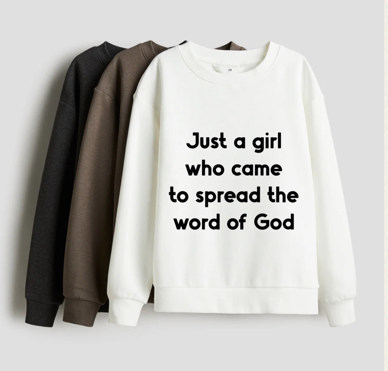 JUST A GIRL Swearshirt