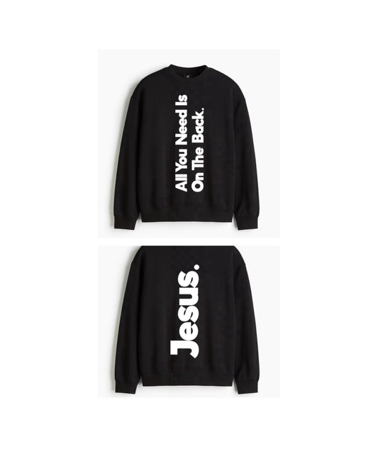 Everything You Need Sweatshirt